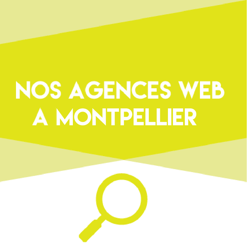 Création et devis site internet Montpellier: Trouver une agence web Montpellier
